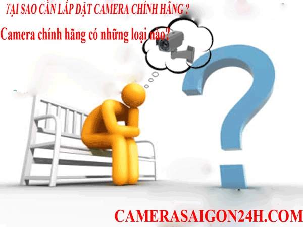 tai-sao-can-lap-camera-chinh-hang