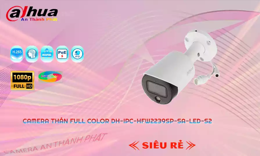 Camera Dahua DH-IPC-HFW2239SP-SA-LED-S2,Chất Lượng DH-IPC-HFW2239SP-SA-LED-S2,DH-IPC-HFW2239SP-SA-LED-S2 Công Nghệ Mới,DH-IPC-HFW2239SP-SA-LED-S2Bán Giá Rẻ,DH IPC HFW2239SP SA LED S2,DH-IPC-HFW2239SP-SA-LED-S2 Giá Thấp Nhất,Giá Bán DH-IPC-HFW2239SP-SA-LED-S2,DH-IPC-HFW2239SP-SA-LED-S2 Chất Lượng,bán DH-IPC-HFW2239SP-SA-LED-S2,Giá DH-IPC-HFW2239SP-SA-LED-S2,phân phối DH-IPC-HFW2239SP-SA-LED-S2,Địa Chỉ Bán DH-IPC-HFW2239SP-SA-LED-S2,thông số DH-IPC-HFW2239SP-SA-LED-S2,DH-IPC-HFW2239SP-SA-LED-S2Giá Rẻ nhất,DH-IPC-HFW2239SP-SA-LED-S2 Giá Khuyến Mãi,DH-IPC-HFW2239SP-SA-LED-S2 Giá rẻ
