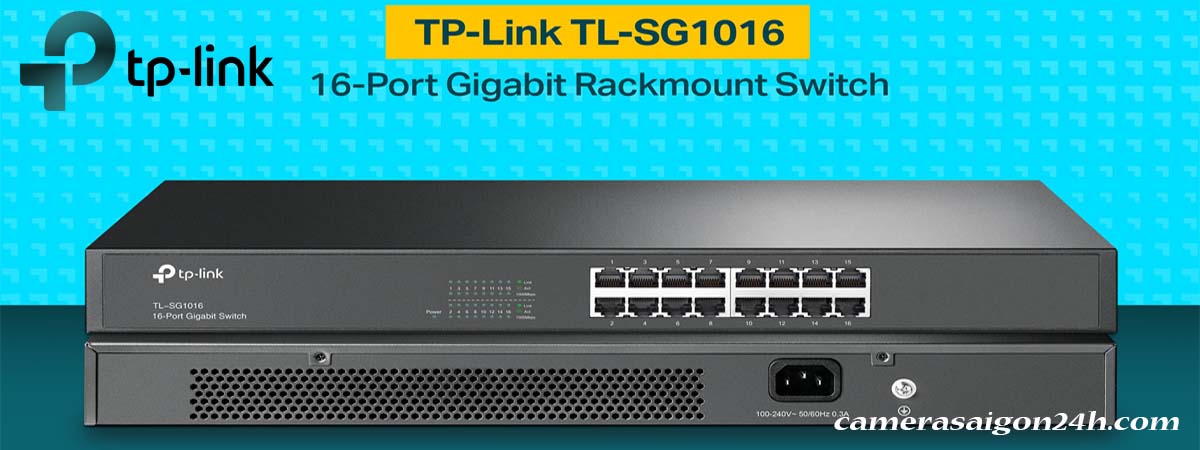 Switch TP-Link SG1016 với cổng Ethernet tốc độ Gigabit