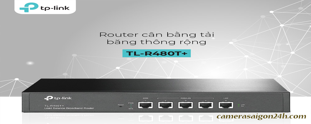 TP-Link R480T+ Router cân bằng tải băng thông rộng