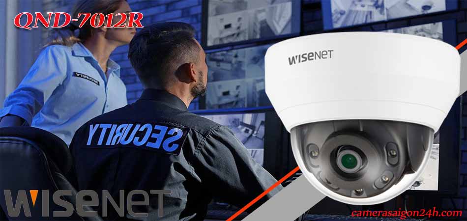 Camera Wisenet QND-7012R  với độ phân giải lên tới 4.0mp cung cấp những hình ảnh đẹp