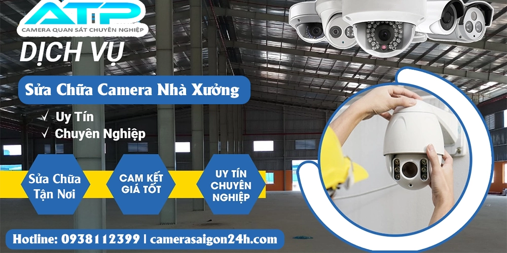 Sửa Chữa Camera Nhà Xưởng Giá Rẻ