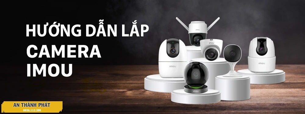 Hướng dẫn lắp camera imou 