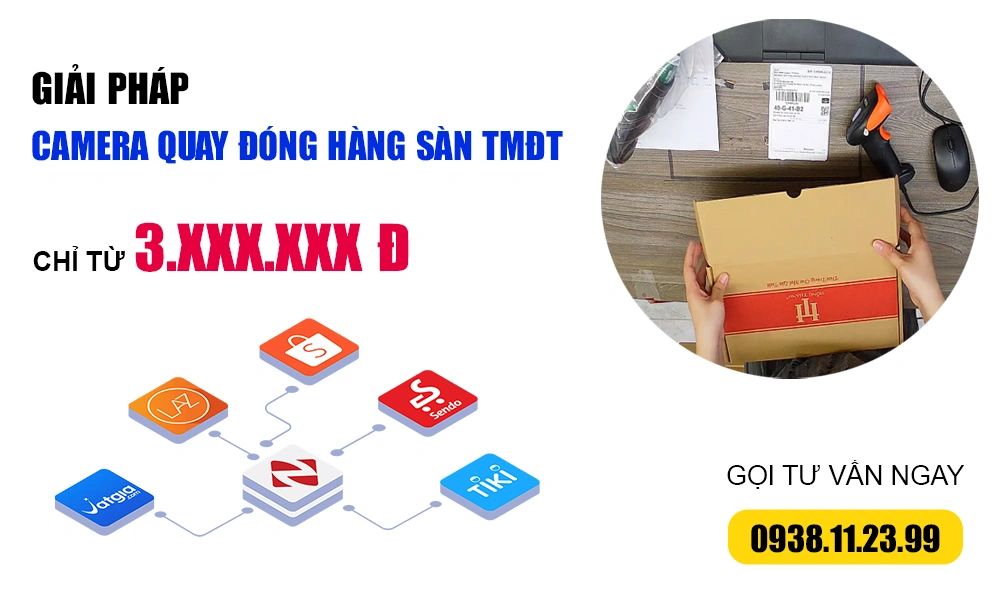 giải pháp camera quay đóng hàng sàn TMĐT