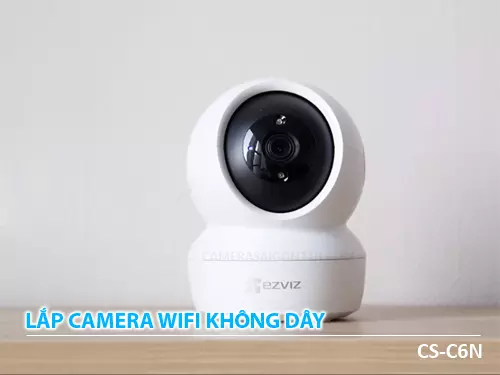 lap-camera-wifi-khong-day-cs-c6n