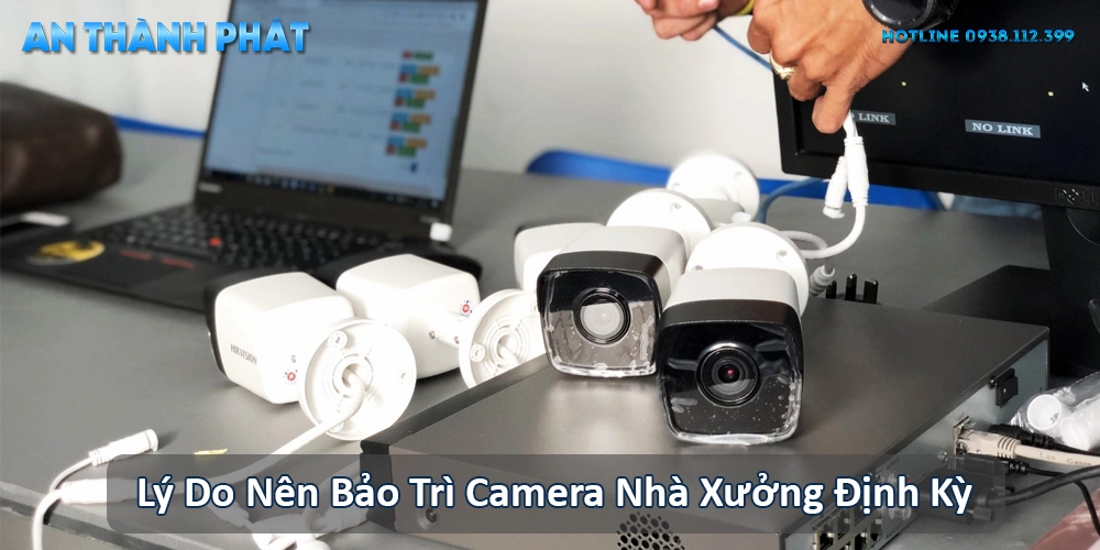 Dịch Vụ Bảo Trì Camera Nhà Xưởng