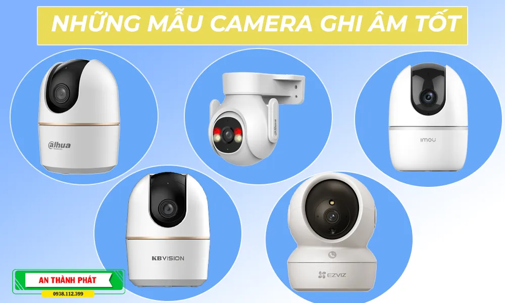 Top 5 Camera Thu Âm Tốt Nhất
