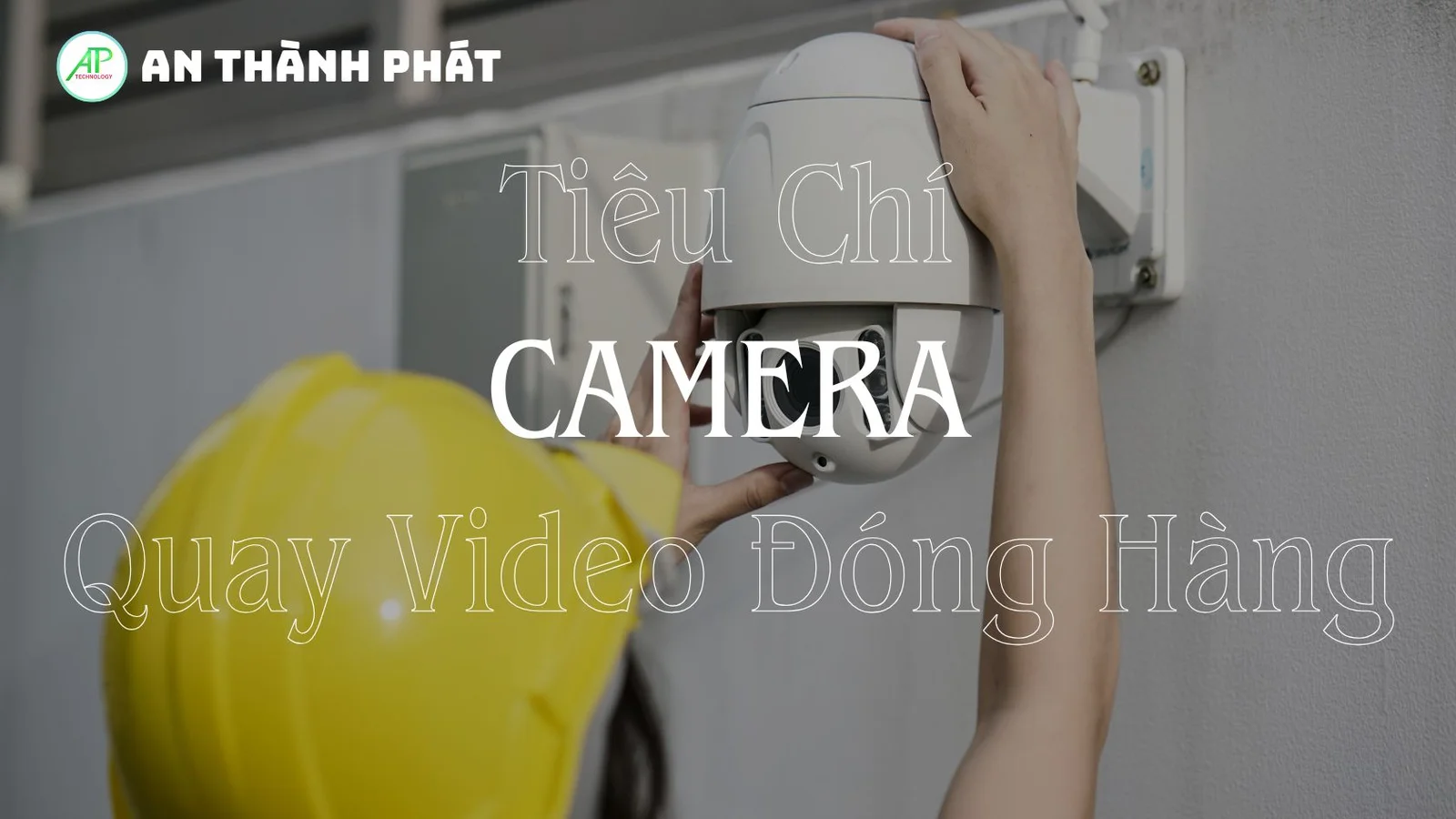 so sánh các tiêu chí quan trọng của camera đóng gói