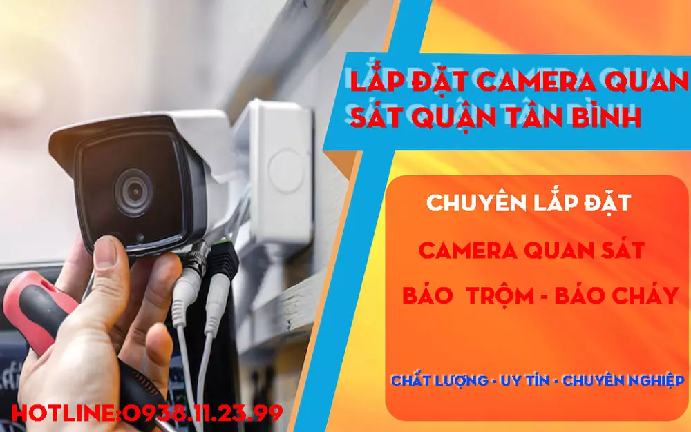 Lăp Camera Giám Sat Tại Quận Tân Bình,lắp camera tân bình,camera giam sát tân bình,camera quan sát tan bình ,lap dat camera giam sát tan binh.lap dat camera quan sát tân bình,