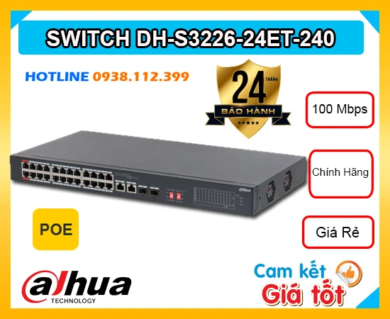 Modum Quản Lý Mạng,Giá Bán DH-S3226-24ET-240,DH-S3226-24ET-240 chiết khấu cao,DH-S3226-24ET-240 Bán Giá Rẻ,Điểm bán DH-S3226-24ET-240,sale DH-S3226-24ET-240,DH-S3226-24ET-240 giá mới nhất