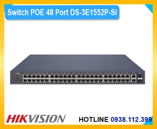 Giá kỹ thuật DS-3E1552P-SI,DS 3E1552P SI,Thông số DS-3E1552P-SI,DS-3E1552P-SI Chất lượng nhất,DS-3E1552P-SI Siêu rẻ,switch DS-3E1552P-SI,DS-3E1552P-SI bao nhiêu cổng,DS-3E1552P-SI chính hãng