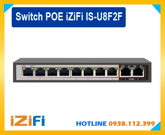 Switch POE iZiFi IS-U8F2F ,Switch POE 8 port iZiFi IS-U8F2F , giá Switch POE iZiFi IS-U8F2F ,lắp Switch POE iZiFi IS-U8F2F , công ty bán Switch POE iZiFi IS-U8F2F , Switch POE iZiFi IS-U8F2F chính hãng , Switch POE iZiFi IS-U8F2F giá rẻ