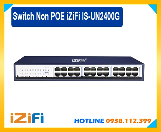 Switch 24 Port Giga iZiFi IS-UN2400G ,giá Switch 24 Port Giga iZiFi IS-UN2400G , lắp Switch 24 Port Giga iZiFi IS-UN2400G ,Switch 24 Port Giga iZiFi IS-UN2400G giá rẻ ,Switch 24 Port Giga iZiFi IS-UN2400G chính hãng, lắp đặt Switch 24 Port Giga iZiFi IS-UN2400G 