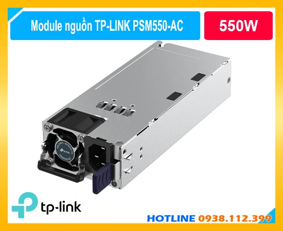 TP-Link PSM550-AC, PSM550-AC, nguồn AC 550W TP-Link PSM550-AC, mô đun nguồn TP-Link PSM550-AC, module nguồn 550W TP-Link, nguồn switch TP-Link 12V 45A, nguồn dự phòng TP-Link PSM550-AC, bộ nguồn AC TP-Link PSM550-AC