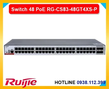 Switch Ruijie RG-CS83-48GT4XS-P, Bộ chuyển Ruijie RG-CS83-48GT4XS-P, Switch PoE RG-CS83-48GT4XS-P, Chuyển mạch RG-CS83-48GT4XS-P, Ruijie 48 cổng RG-CS83-48GT4XS-P, Switch Layer3 RG-CS83-48GT4XS-P, Thiết bị mạng RG-CS83-48GT4XS-P