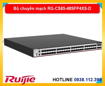 switch quang rg-cs85-48sfp4xs-d, switch ruijie rg-cs85-48sfp4xs-d, switch layer3 rg-cs85-48sfp4xs-d, switch quang 48 port rg-cs85-48sfp4xs-d, switch quang layer 3 rg-cs85-48sfp4xs-d, switch mạng rg-cs85-48sfp4xs-d, switch quản lý rg-cs85-48sfp4xs-d