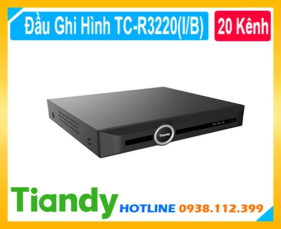 TC-R3120(I/B),Thông Số TC-R3120(I/B),TC-R3120(I/B) giá rẻ, Đầu Ghi Camera TC-R3120(I/B) Tiandy ,giá kỹ thuật TC-R3120(I/B),TC-R3120(I/B) chính hãng