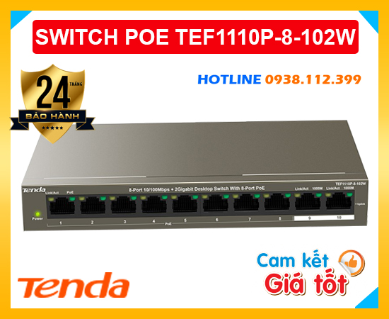 Switch 8 Port POE TENDA TEF1110P-8-102W, Switch 8 Port POE TEF1110P-8-102W giá rẻ, lắp đặt switch TENDA TEF1110P-8-102W, bộ chuyển mạch TENDA TEF1110P-8-102W, TENDA TEF1110P-8-102W, TEF1110P-8-102W, 