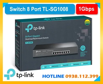 Switch 8 cổng TL-SG1008, Bộ chia mạng TP-Link TL-SG1008, Switch Gigabit TL-SG1008, Hub mạng 8 cổng TL-SG1008, Switch LAN TL-SG1008, Thiết bị chia cổng mạng TL-SG1008, Bộ chuyển mạch TL-SG1008.