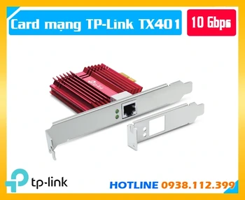 TP-Link TX401, Card mạng TP-Link TX401, card mạng 10 Gigabit TP-Link, card mạng PCI Express 10Gbps, card mạng 10GBase-T, card mạng TP-Link PCIe 10G, TP-Link TX401 chính hãng, card mạng 10Gb cho PC