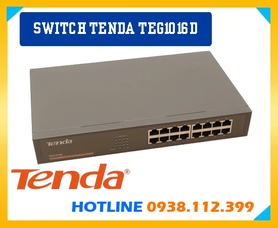 Tenda TEG1016D,Nhà Phân Phối Tenda TEG1016D,Nơi Lắp Tenda TEG1016D,Tenda TEG1016D rẻ nhất,Tenda TEG1016D Công Nghệ Mới, Switch Tenda TEG1016D, Switch giá rẻ Tenda TEG1016D, thiết bị giá rẻ Tenda TEG1016D