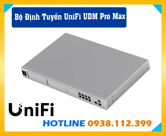 UDM Pro Max, Bộ Định Tuyến UniFi UDM Pro Max, UniFi UDM Pro Max, UDM Pro Max Bộ Định Tuyến, UDM Pro Max Router và Gateway, Bộ Định Tuyến UDM Pro Max