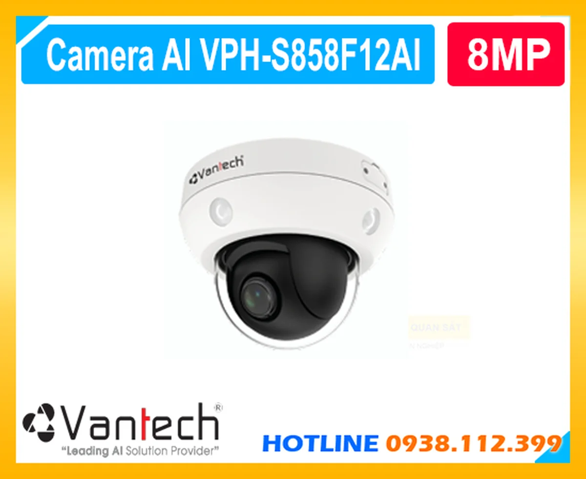 VPH-S858F12AI,VPH-S858F12AI Tốt nhất,VPH-S858F12AI mới,VPH S858F12AI,thông số VPH-S858F12AI,VPH-S858F12AI quay quét,VPH-S858F12AI giá rẻ