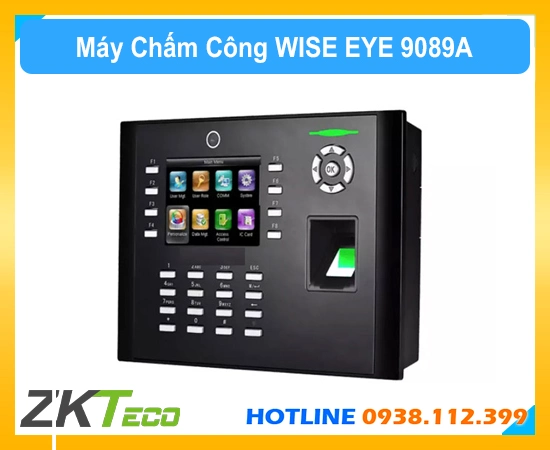 Máy Châm Công Wise Eye 9089A, May Châm Công Vân Tay Wise Eye 9089A, Máy Châm Công 9089A, Máy Chấm Công ZKTeco 9089A, Máy Chấm Công Vân Tay