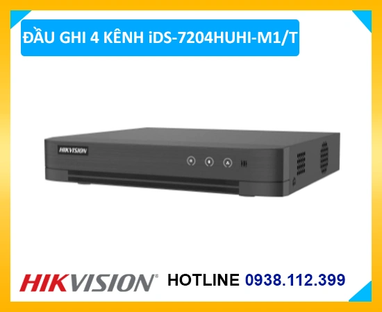 Đầu Ghi iDS-7204HUHI-M1/T,iDS-7204HUHI-M1/T IP giá rẻ, giá kỹ thuật iDS 7204HUHI M1/T,Thông số iDS-7204HUHI-M1/T,Bán Giá iDS-7204HUHI-M1/T,iDS-7204HUHI-M1/T Chính hãng