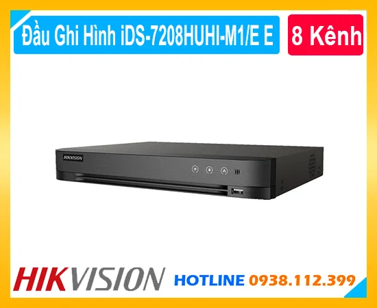 iDS-7208HUHI-M1/E E sale mạnh,iDS-7208HUHI-M1/E E bán rẻ,iDS-7208HUHI-M1/E E Chính hãng,Phân phối rẻ iDS-7208HUHI-M1/E E,chất lượng iDS-7208HUHI-M1/E E,thông số iDS-7208HUHI-M1/E E,iDS-7208HUHI-M1/E E tốt nhất