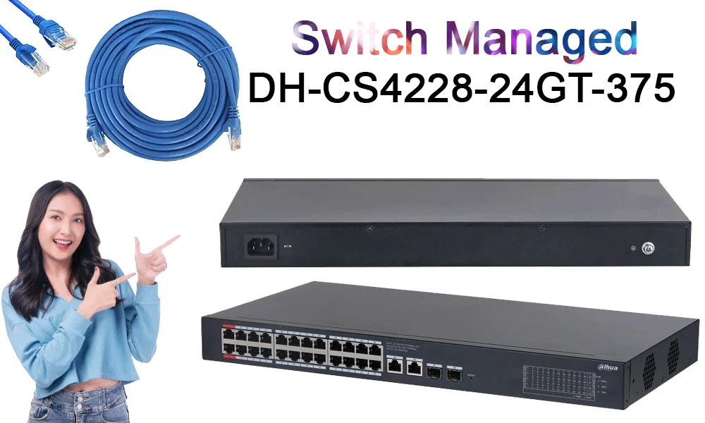 DH-CS4228-24GT-375 Modum Quản Lý Mạng DH-CS4228-24GT-375 Modum Quản Lý Mạng