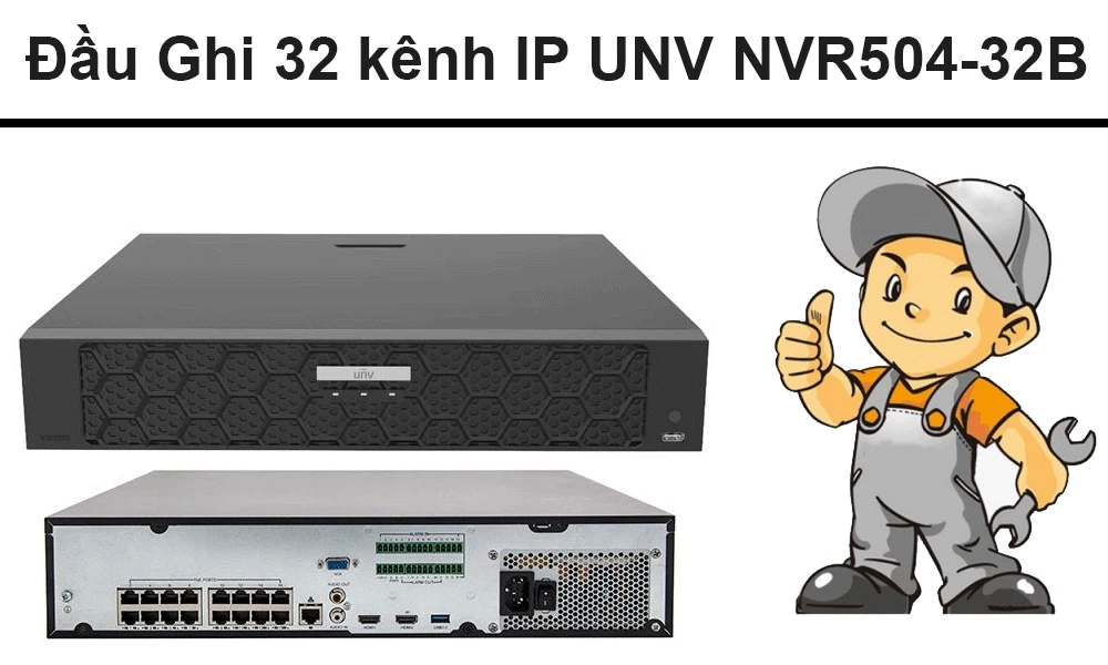 Đầu Ghi Hình UNV 32 Kênh NVR504-32B