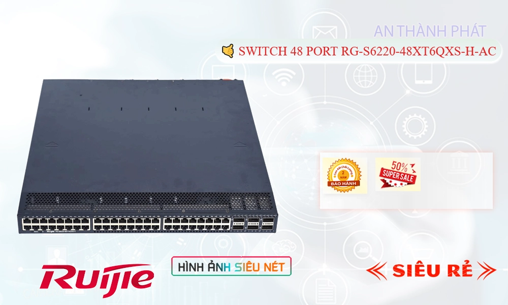 RG-S6220-48XT6QXS-H-AC  Switch chuyển đổi mạng  Hãng Ruijie