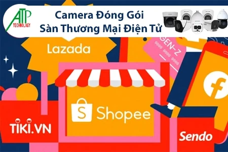 Camera Đóng Gói Sàn Thương Mại Điện Tử, Camera Quay Quá Trình Đóng Gói Hàng, Camera Đóng Gói Đơn Hàng, Giải Pháp Camera Gói Hàng, Camera Giám Sát Nhân Viên Đóng Hàng, Camera Đóng Hàng Có Check Mã Vận Đơn, Camera Soi Mã Vận Đơn