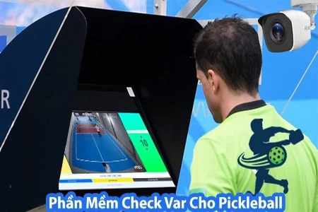 Phần Mêm Check Var livetream Bộ Môn Pickleball , phần mềm Check Var Pickleball, Phần Mêm livetream Bộ Môn Pickleball, Camera livestream check var môn pickleball, camera check var pickleball, camera livetream pickleball