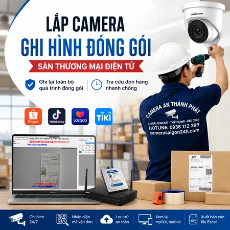 Camera đóng hàng Shopee,Camera đóng hàng TikTok Shop,Phần mềm camera đóng hàng,Camera soi mã vận đơn,Tra cứu video theo mã vận đơn,Camera quay video đóng hàng,Hệ thống camera đóng gói đơn hàng,Lắp camera ghi hình đóng gói sàn thương mại điện tử