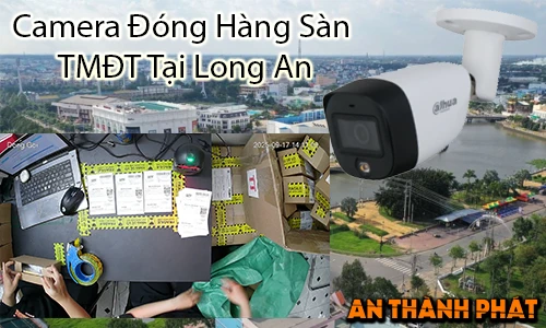 Camera đóng hàng Long An, Camera đóng hàng sàn TMĐT Long An, Lắp camera đóng hàng Long An, Camera ghi lại quá trình đóng gói Long An, Camera nhận diện mã vận đơn Long An, Giải pháp camera đóng hàng Shopee Long An, Camera đóng hàng TikTok Shop Long An, Hệ thống camera đóng gói hàng hóa Long An