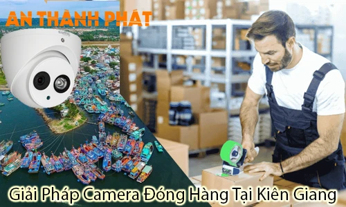 giải pháp camera đóng hàng tại Kiên Giang, camera đóng gói hàng Kiên Giang, lắp đặt camera đóng hàng Kiên Giang, camera giám sát quy trình đóng gói Kiên Giang, camera nhận diện mã vận đơn Kiên Giang, hệ thống camera quản lý đơn hàng Kiên Giang, camera chống thất lạc hàng hóa Kiên Giang