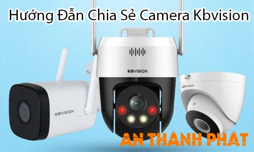 hướng dẫn chia sẻ camera KBVISION, cách xem camera KBVISION trên nhiều điện thoại, cài đặt camera KBVISION, phân quyền camera KBVISION, lỗi chia sẻ camera KBVISION, thủ thuật camera KBVISION, phần mềm camera KBVISION, đăng ký tài khoản KBVISION, quản lý camera KBVISION từ xa, bảo mật camera KBVISION