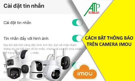 Cách Tắt Thông Báo Camera Imou Trên Điện Thoại, Tắt thông báo camera IMOU, Bật thông báo camera Imou, làm sao để tắt thông báo camera Imou, cài đặt thông báo camera Imou