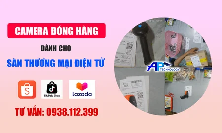 camera đóng hàng dành cho sàn thương mại điện tử, camera đóng gói hàng sàn thương mại điện tử, camera quay đóng hàng TMĐT, camera đóng hàng Shopee, camera đóng hàng TikTok Shop, camera đóng hàng Lazada, camera soi mã vận đơn sàn TMĐT, giải pháp camera đóng hàng sàn thương mại điện tử, lắp camera đóng hàng TMĐT