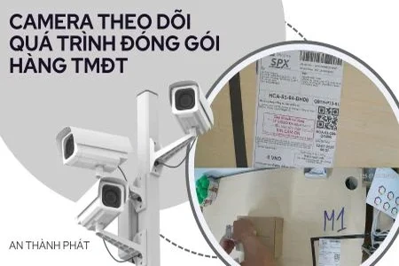 camera theo dõi đóng gói hàng, camera giám sát bàn đóng gói, camera xem mã vận đơn, camera soi rõ tem vận chuyển, camera đóng gói hàng thương mại điện tử, phần mềm truy xuất mã vận đơn, lắp đặt camera đóng hàng
