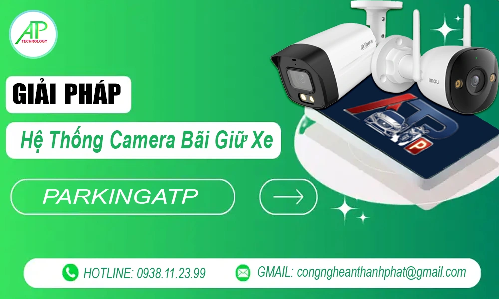 Hệ Thống Camera Bãi Giữ Xe, Camera giữa xe, Giải Pháp Camera Giữ Xe , Lắp đặt camera bãi xe, Hệ Thống Camera Bãi Xe Giá Rẻ, Lắp đặt camera đọc biển số xe, Camera AI nhận diện biển số, Phần Mềm Quản Lý Bãi Xe  