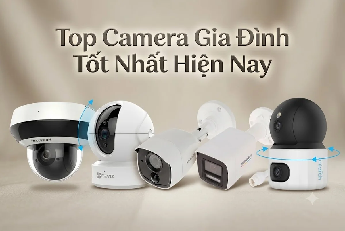 top camera gia đình tốt nhất hiện nay, camera gia đình chất lượng,top camera an ninh gia đình, camera wifi gia đình, camera gia đình giá rẻ, camera gia đình nào tốt nhất,camera gia đình hiệu năng cao.