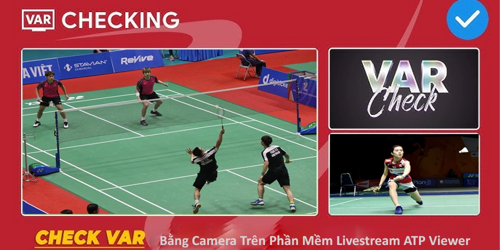 Bảng Điểm Camera Livestream Check Var Câu Lông