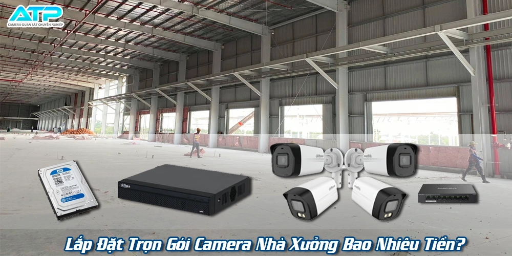 Báo Giá Lắp Camera Nhà Xưởng