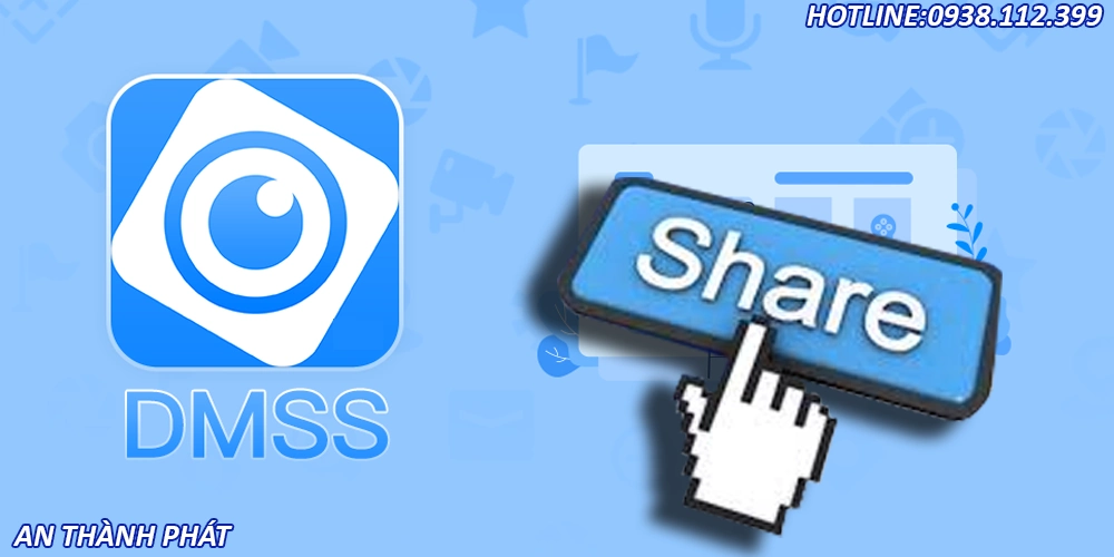Mở Ứng Dụng DMSS Để Chia Sẻ Camera Dahua