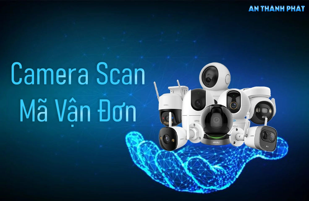 Camera Quét Mã Vận Đơn