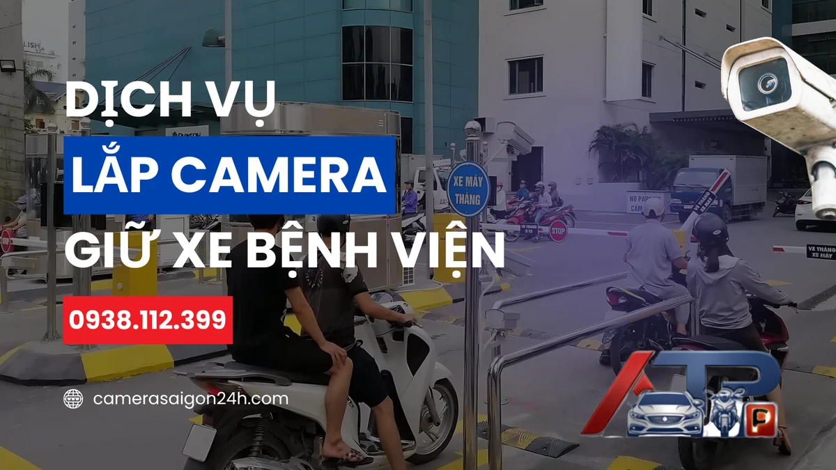 Dịch vụ lắp camera giữ xe bệnh viện bằng ParkingATP