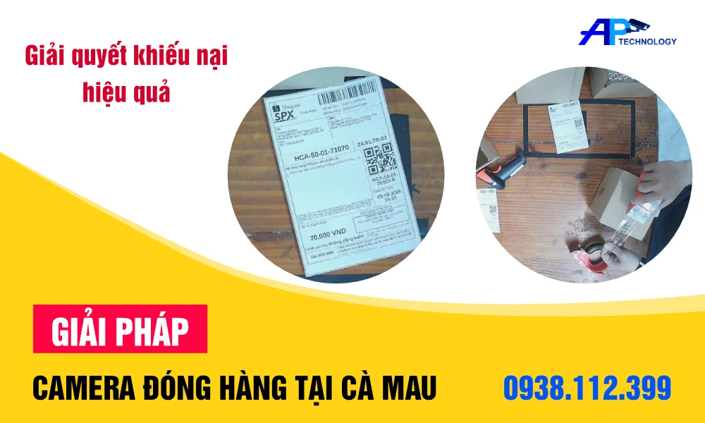 giải pháp camera đóng hàng cà mau
